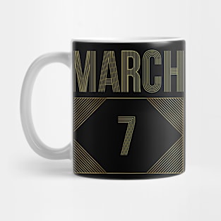 March 7 Mug